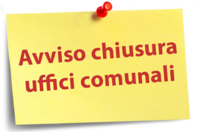 Chiusura Uffici comunali venerdì 16 agosto 2024